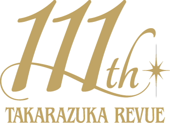 111th TAKARAZUKA REVUE